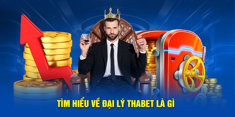 Thông tin về công việc đại lý Thabet
